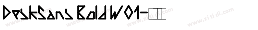 DeskSans Bold W01字体转换